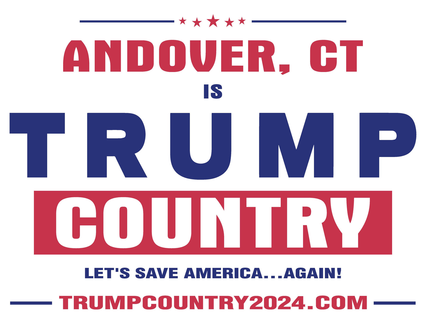 Andover, CT Is Trump Country Lawn Sign