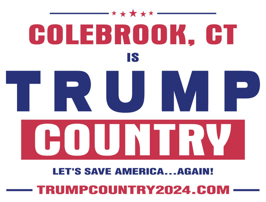 Colebrook, CT Is Trump Country Lawn Sign