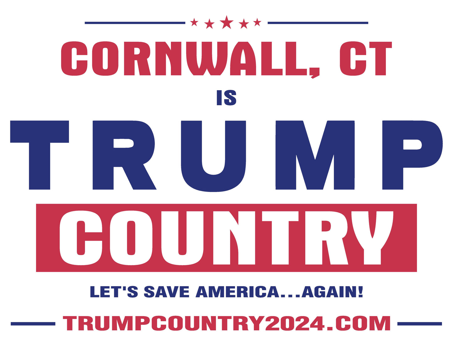 Cornwall, CT Is Trump Country Lawn Sign