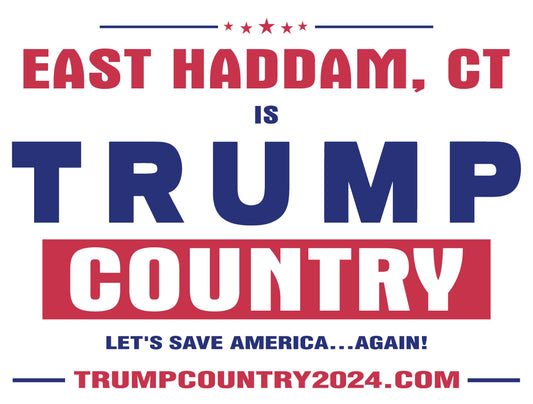 East Haddam, CT Is Trump Country Lawn Sign