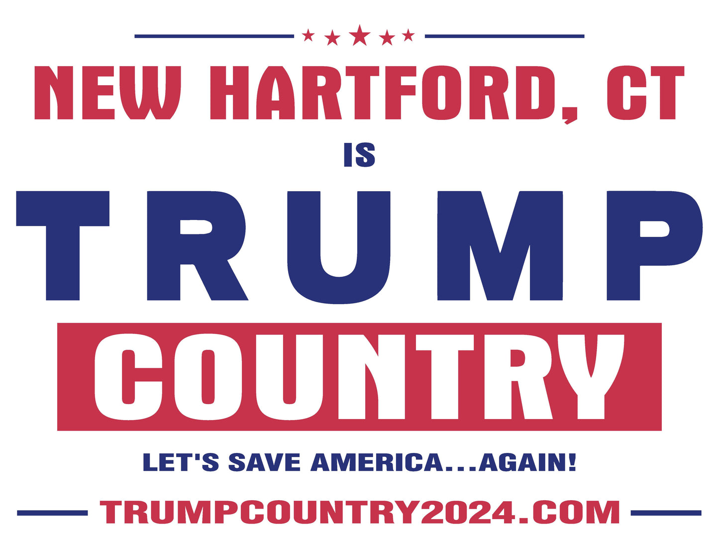 New Hartford, CT Is Trump Country Lawn Sign